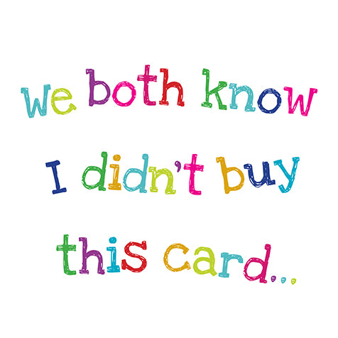 Didn't Buy This Colourful Card From the Dog