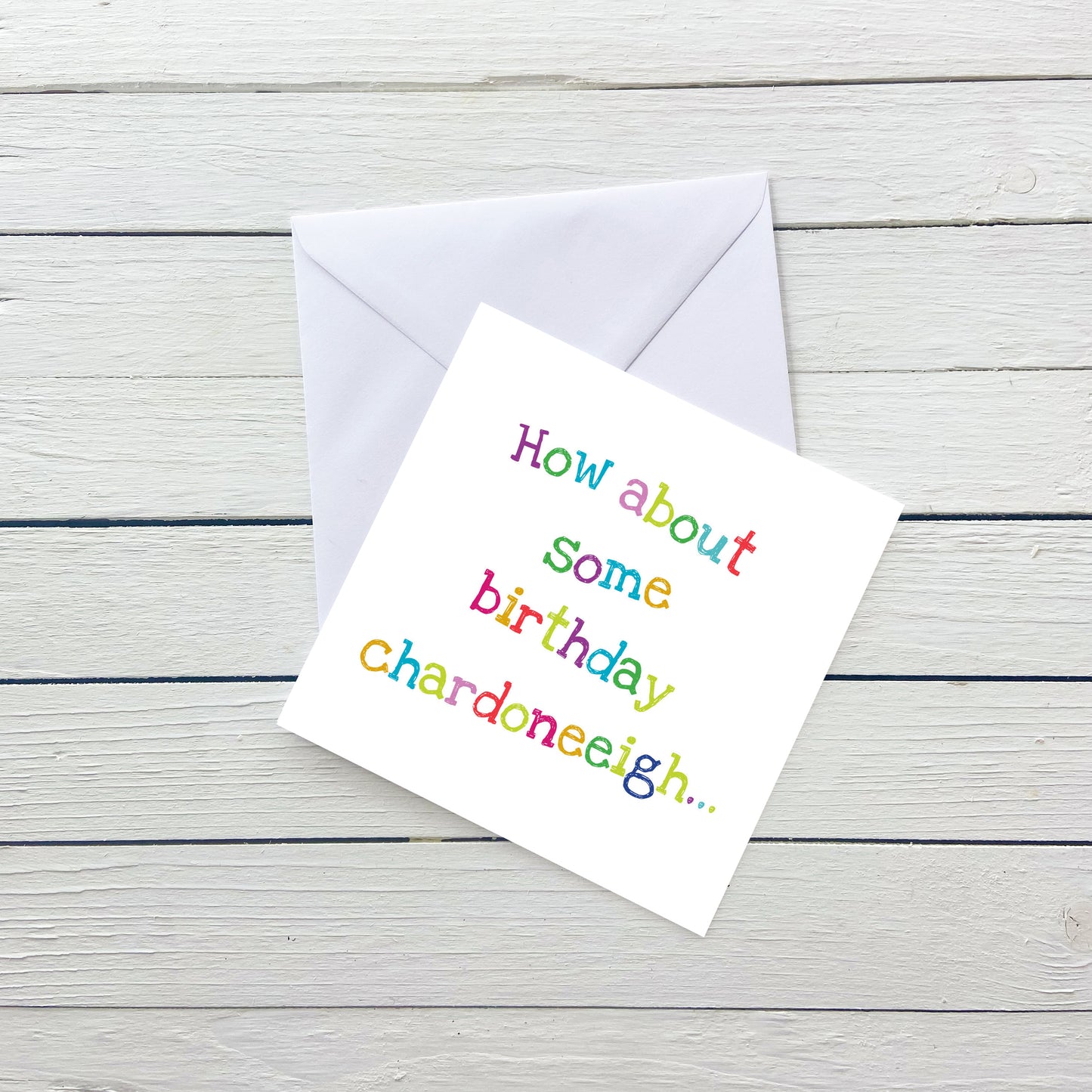 Birthday Chardoneeigh Card